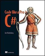 Code Like a Pro in C# [MEAP]